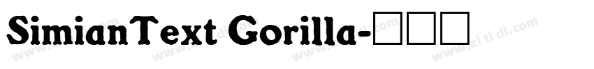 SimianText Gorilla字体转换 SimianText Gorilla字体转换